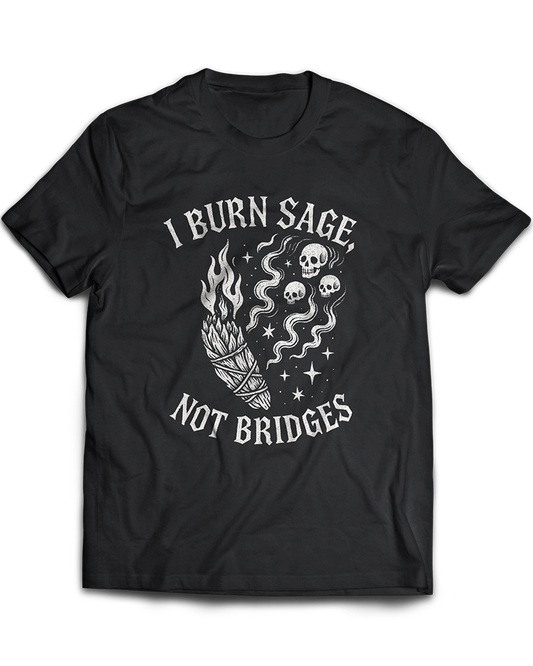 I Burn Sage Not Bridges graphic t-shirt - witchy alternative tee by VandalVibes